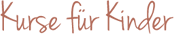 Kurs für Kinder
